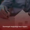 İkametgah Değişikliği Nasıl Yapılır
