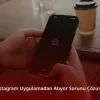 Instagram Uygulamadan Atıyor Sorunu Çözümü